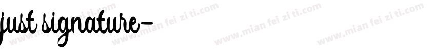 just signature字体转换